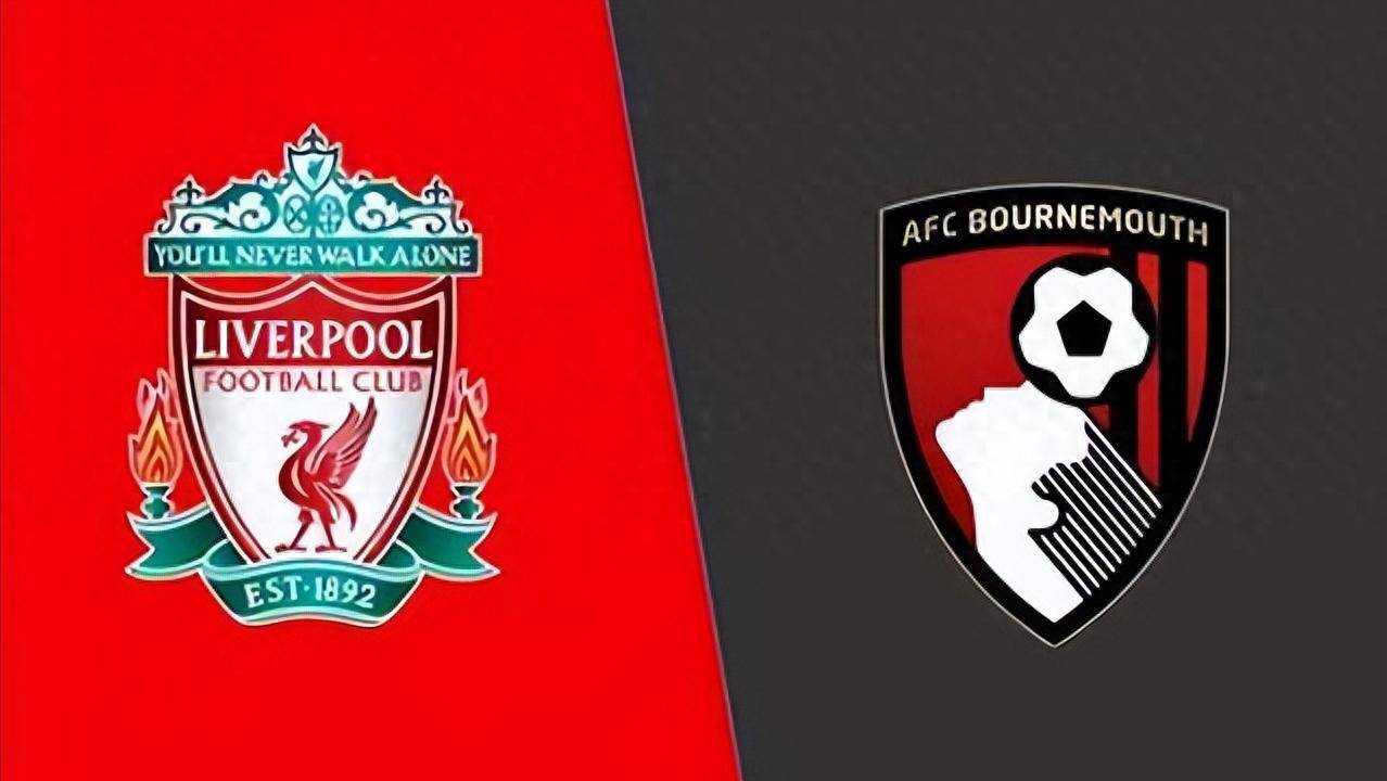 利(lì)物浦vs伯恩(ēn)茅斯(sī)前瞻：利(lì)物浦兵强马壮要3分 伯恩(ēn)茅斯(sī)後(hòu)防不稳